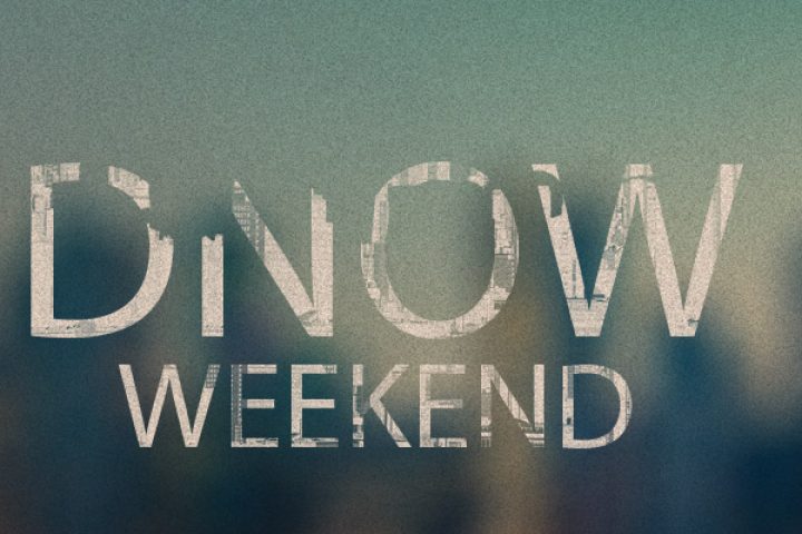 DNow Weekend